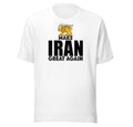 Make Iran Great Again T-shirt