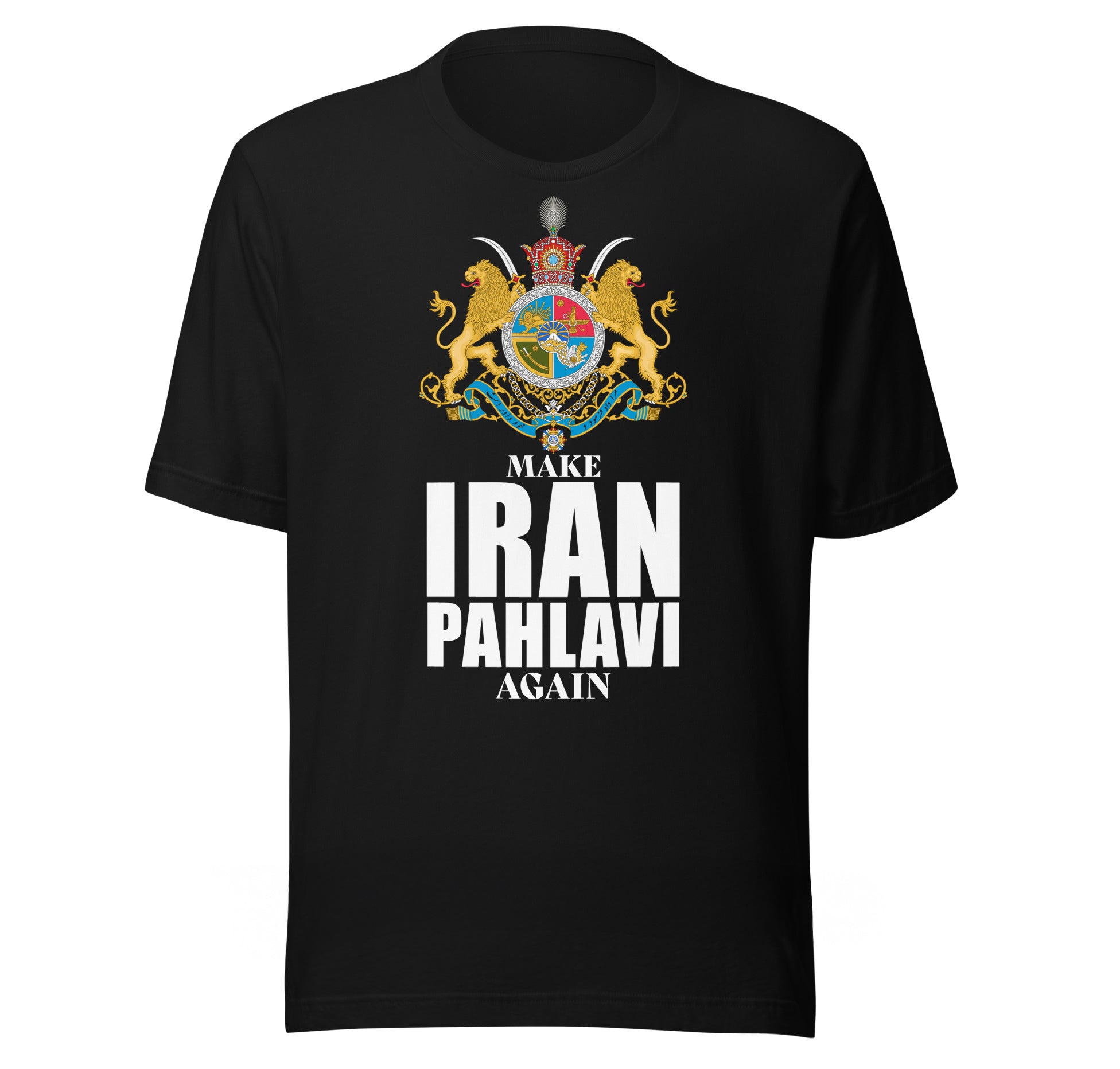 Make Iran Pahlavi Again T-shirt